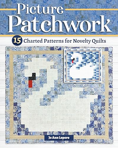 Picture Patchwork: 15 Charted Patterns for Novelty Quilts Picture Patchwork: 15 Charted Patterns for Novelty Quilts von Fox Chapel Publishing