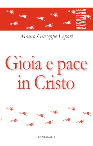 Gioia e pace in Cristo (Ascolta e cammina) von Cantagalli