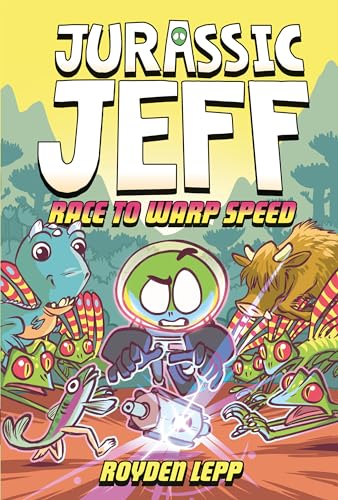Jurassic Jeff: Race to Warp Speed (Jurassic Jeff Book 2): (A Graphic Novel) (Jeff in the Jurassic, Band 2) von Random House Graphic