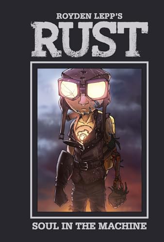 Rust Volume 4 HC: Soul in the Machine (RUST HC (BOOM ED), Band 4)