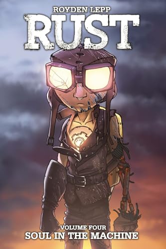 Rust Volume 4: Soul in the Machine (RUST TP, Band 4)