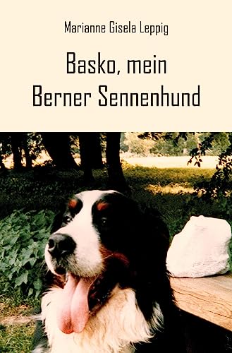 Basko, mein Berner Sennenhund von Rediroma-Verlag