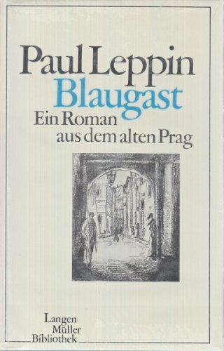 Blaugast: Ein Roman aus dem alten Prag (Langen Müller-Bibliothek)