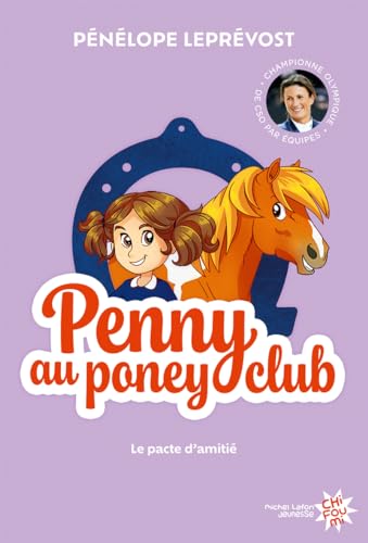 Penny au poney-club - Nouvelle édition - Tome 1 Le pacte d'amitié von MICHEL LAFON