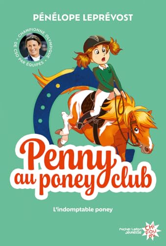 Penny au poney-club - Nouvelle édition - Tome 2 L'indomptable poney von MICHEL LAFON