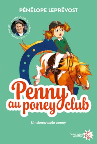 Penny au poney-club - Nouvelle édition - Tome 2 L'indomptable poney von MICHEL LAFON
