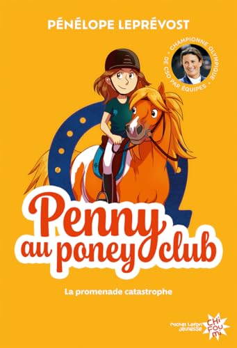Penny au poney-club - Nouvelle édition - Tome 3 La promenade catastrophe von MICHEL LAFON