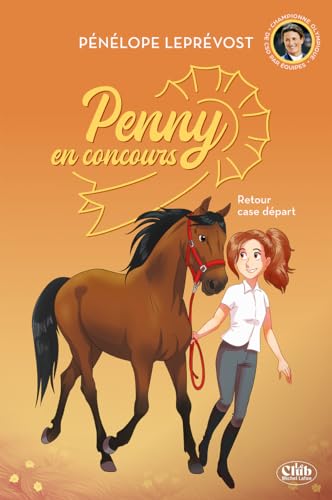 Penny en concours - Nouvelle édition - Tome 2 Retour case départ von MICHEL LAFON