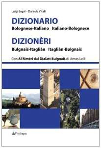 Dizionario bolognese-italiano, italiano-bolognese (Varia)
