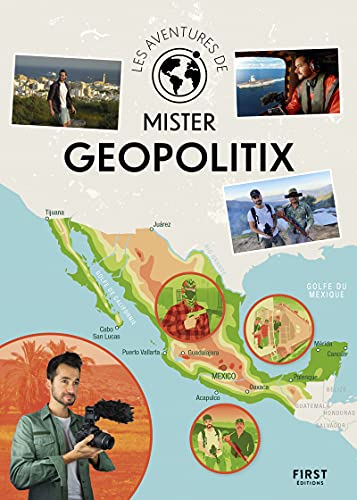 Les aventures de Mister Geopolitix: Découvrir et comprendre le Monde !