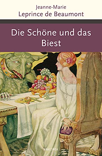 Die Schöne und das Biest und andere französische Märchen (Große Klassiker zum kleinen Preis, Band 205) von ANACONDA