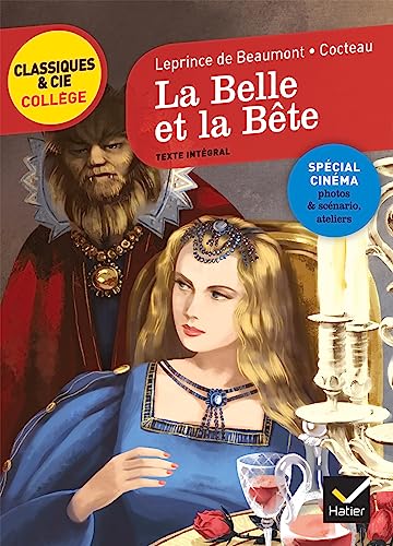 La Belle et la bete: le conte de Madame Leprince de Beaumont et le film de Jean Cocteau von HATIER