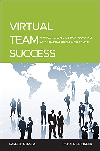 Virtual Team Success: A Practical Guide for Working and Leading from a Distance von Pfeiffer