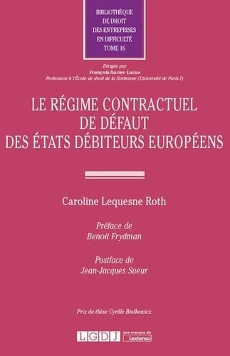 LE REGIME CONTRACTUEL DE DEFAUT DES ETATS DEBITEURS EUROPEENS (16) von LGDJ