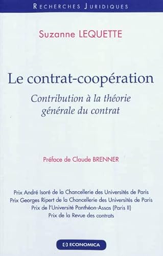 Contrat-coopération (Le): Contribution à la théorie générale du contrat