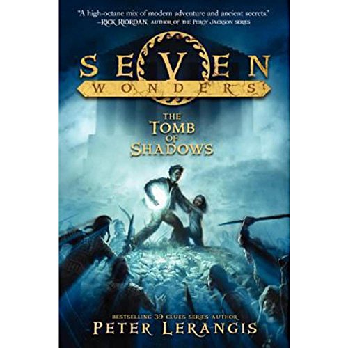 Seven Wonders Book 3: The Tomb of Shadows (Seven Wonders, 3)