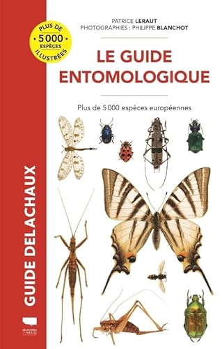 Guide entomologique: Plus de 5000 espèces européennes