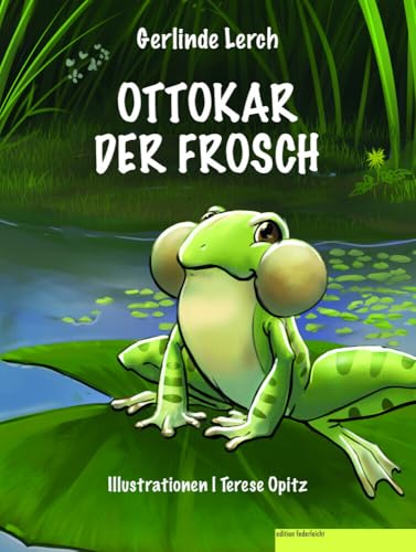 OTTOKAR der Frosch OTTOKAR der Frosch von edition federleicht