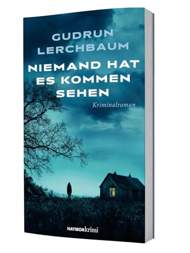 Niemand hat es kommen sehen. Kriminalroman