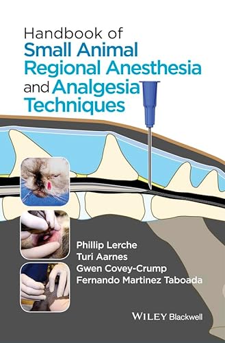Handbook of Small Animal Regional Anesthesia and Analgesia Techniques von Wiley-Blackwell