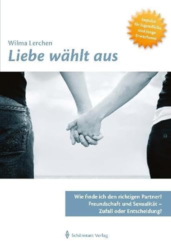 Liebe wählt aus von Schnstatt-Verlag