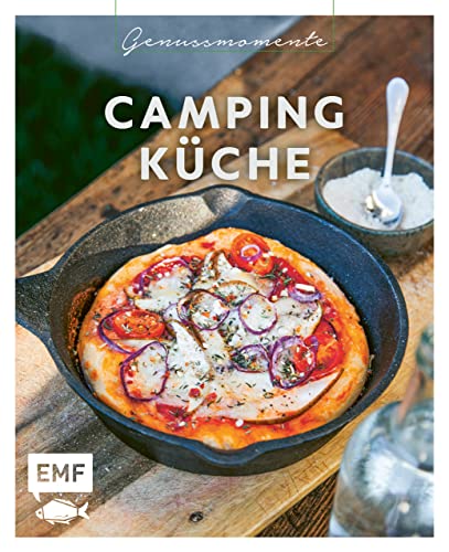 Genussmomente: Camping-Küche: Schnelle und einfache Outdoor-Rezepte mit wenig Zutaten: One-Pan-Pizza, Apfel-Hirse-Porridge, Eier-Käse-Sandwich und ... im handlichen Format und modernem Design)