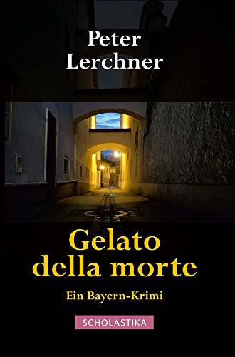 Gelato della morte von Scholastika Verlag