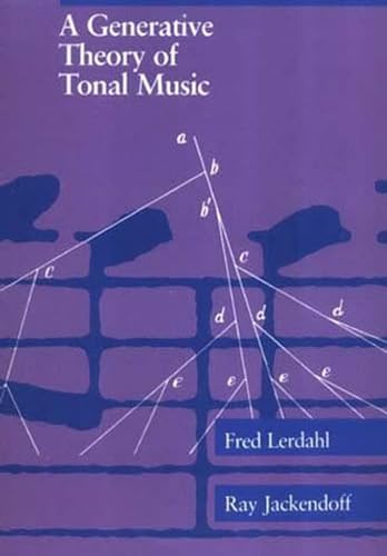 A Generative Theory of Tonal Music, reissue, with a new preface (Mit Press) von The MIT Press
