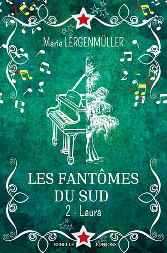 Les fantômes du sud: 2 - Laura von Rebelle éditions