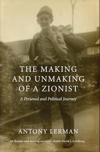The Making and Unmaking of a Zionist: A Personal and Polititcal Journey von Pluto Press (UK)