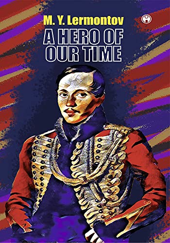 A Hero of Our Time A Hero of Our Time von Insight Publica