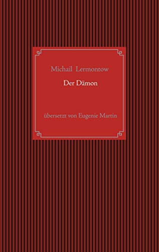 Der Dämon: Eine orientalische Sage
