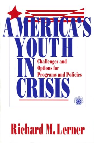 America's Youth in Crisis: Challenges and Options for Programs and Policies von Sage Publications