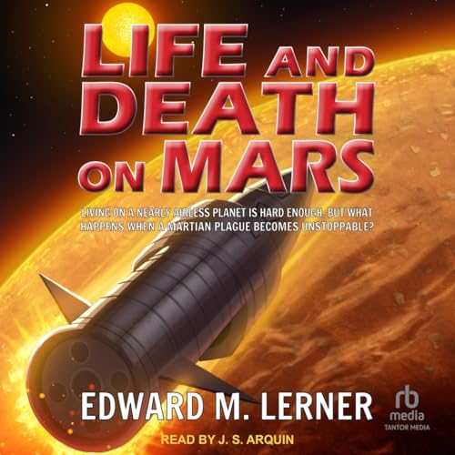 Life and Death on Mars Life and Death on Mars von Blackstone Publishing