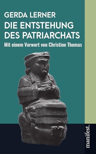Die Entstehung des Patriarchats (Geschichte des Widerstands)