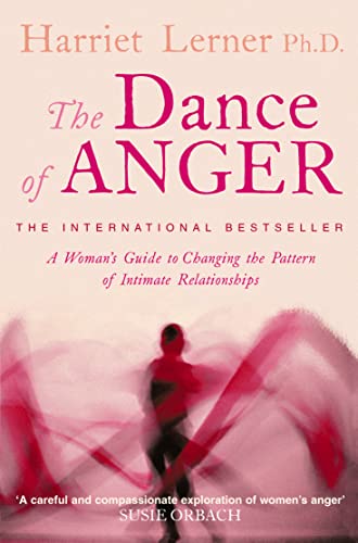 The Dance of Anger: A Woman's Guide to Changing the Pattern of Intimate Relationships von Thorsons
