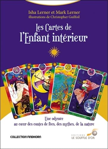 Les cartes de l'enfant intérieur: Une odysée au coeur des contes de fées, des mythes et de la nature Les cartes de l'enfant intérieur: Une odysée au coeur des contes de fées, des mythes et de la nature von SOUFFLE OR