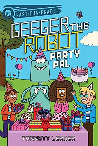 Party Pal: A QUIX Book (Geeger the Robot)