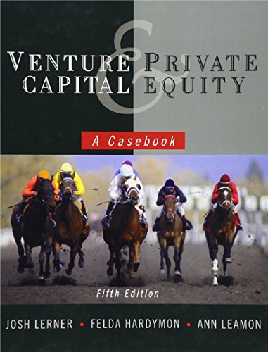 Venture Capital and Private Equity: A Casebook von Wiley