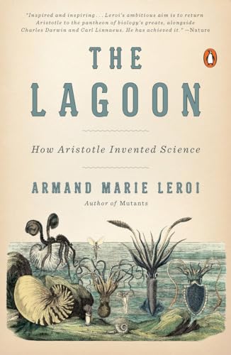 The Lagoon: How Aristotle Invented Science