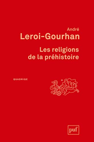 Les religions de la préhistoire: Paléolithique von PUF