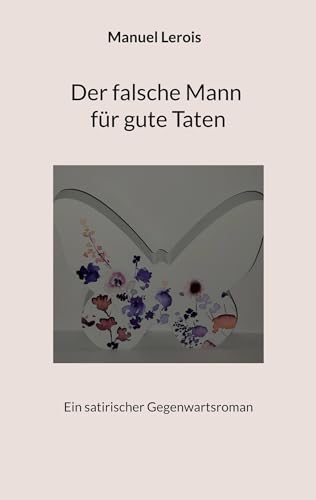 Der falsche Mann für gute Taten Der falsche Mann für gute Taten