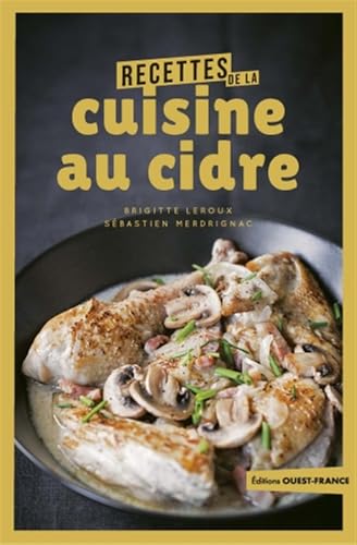 Recettes de la cuisine au cidre Recettes de la cuisine au cidre von OUEST FRANCE
