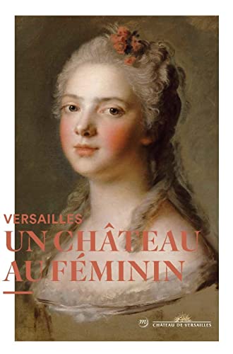VERSAILLES AU FEMININ von RMN