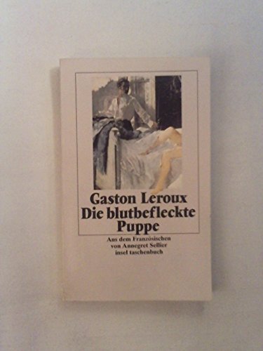 Die blutbefleckte Puppe: Roman. Aus dem Französischen von Annegret Sellier (insel taschenbuch) von Insel Verlag
