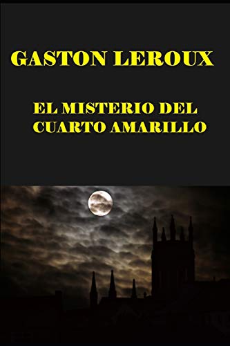 El misterio del cuarto amarillo El misterio del cuarto amarillo