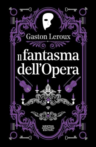 Il fantasma dell'Opera (Newton vintage) von Newton Compton Editori