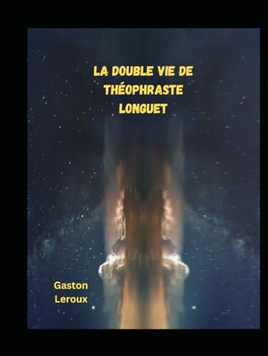 La Double vie de Théophraste Longuet von Independently published