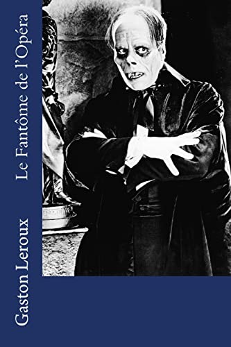 Le Fantôme de l'Opéra Le Fantôme de l'Opéra