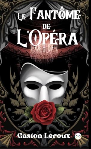 Le Fantôme de l'Opéra von Infinity Spectrum Books